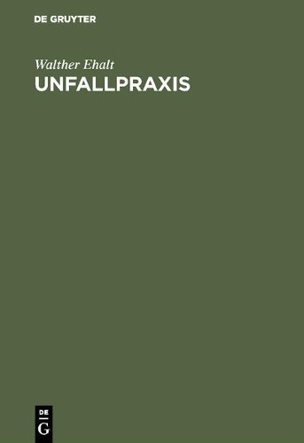 Walther Ehalt Unfallpraxis (Hardback)