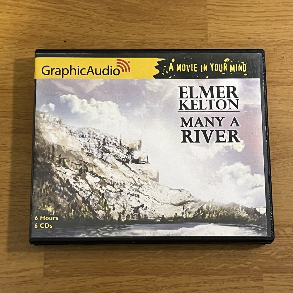 Many a River by Elmer Kelton (2013, CD) Graphic Audio - Elmer Kelton —