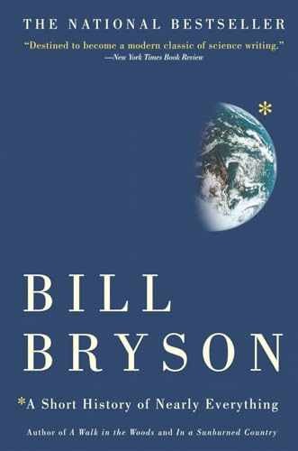 A Short History of Nearly Everything - Hardcover, by Bryson Bill - Very Good b