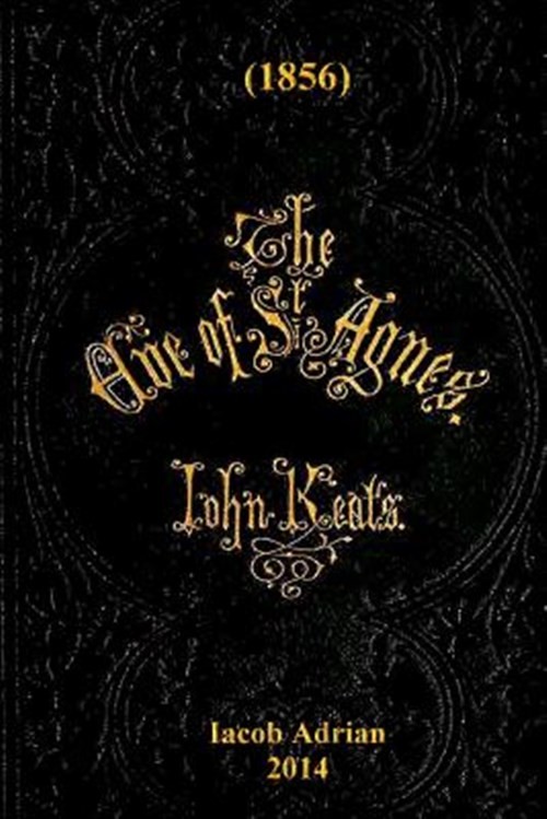 Eve of St. Agnes 1856, Paperback by Adrian, Iacob, Like New Used, Free shippi...