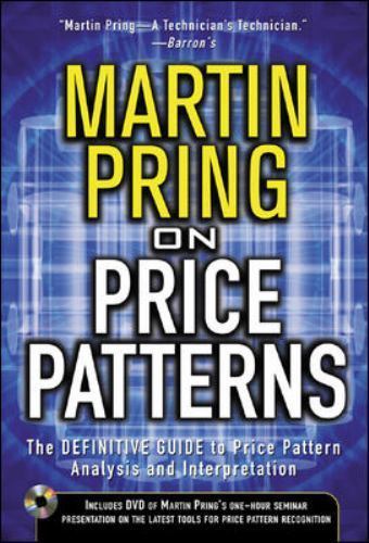 Martin Pring on Price Patterns: Ultimate Guide to Mastering Market Trends