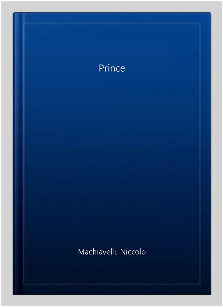 Prince, Paperback by Machiavelli, Niccolo, Brand New, Free shipping in the US