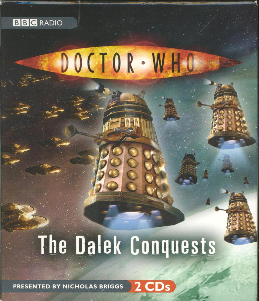 Doctor Who the Dalek Conquests (2007, 2CD Audiobook) BBC Radio Nicholas Briggs