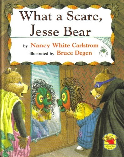 What a Scare, Jesse Bear, Carlstrom, Nancy White