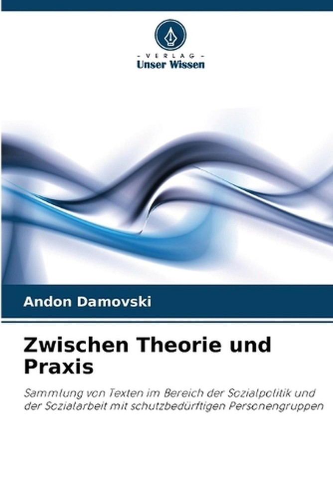 Zwischen Theorie und Praxis by Andon Damovski (German) Paperback Book