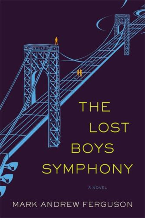 The Lost Boys Symphony : A Novel Hardcover Mark Ferguson
