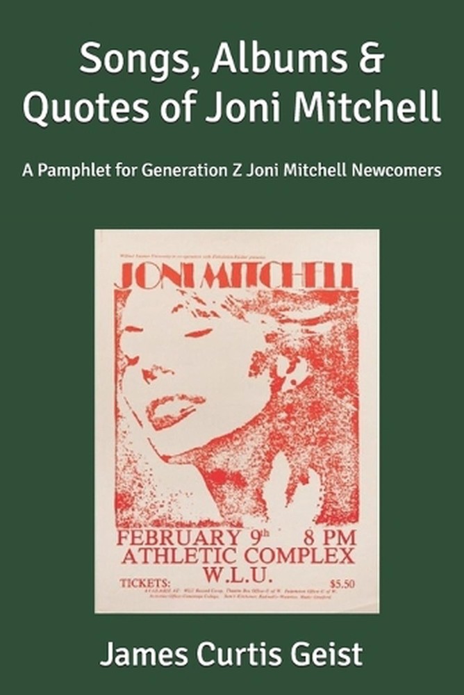 Songs, Albums & Quotes of Joni Mitchell: A Pamplet for Generation Z Joni Mitchel