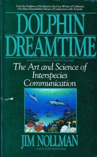 Dolphin Dreamtime (Bantam New Age Books), Nollman, Jim