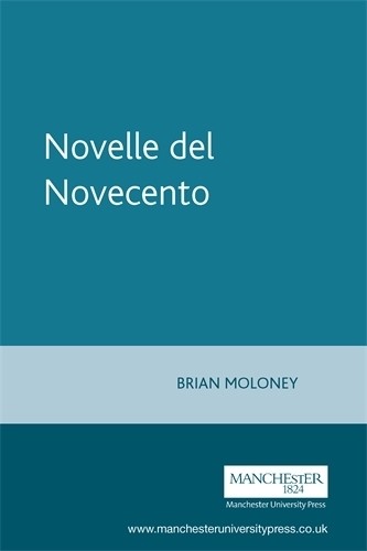Novelle del Novece: An Anthology (Italian Texts) by Moloney, Brian Paperback TheFREE US DELIVERY | ISBN: 0719002001 | Quality Books