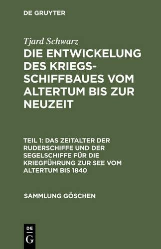 Tjard Schwarz Das Zeitalter Der Ruderschiffe Und Der Segelschiffe Für (Hardback)