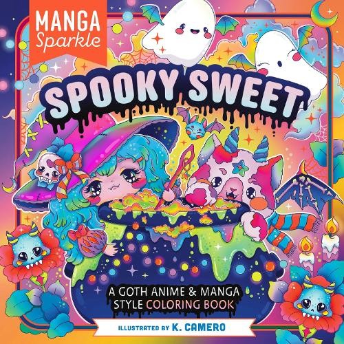 Manga Sparkle: Spooky Sweet: A Goth Anim..., Camero, K.