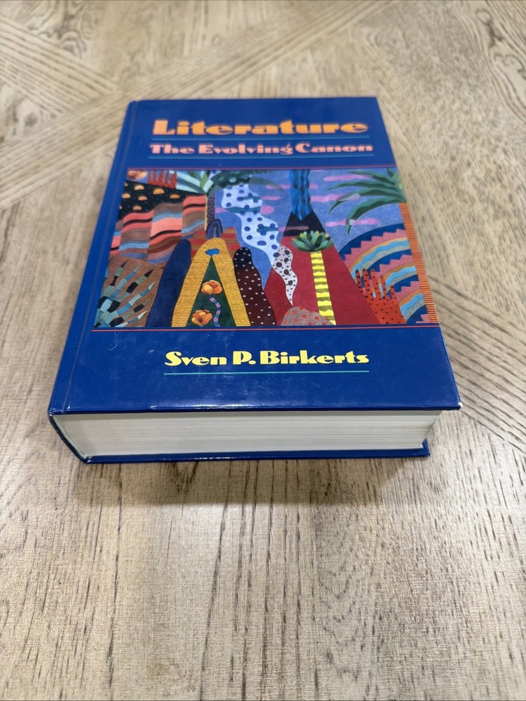 Literature The Evolving Canon Sven P Birkerts Hardcover Textbook Book