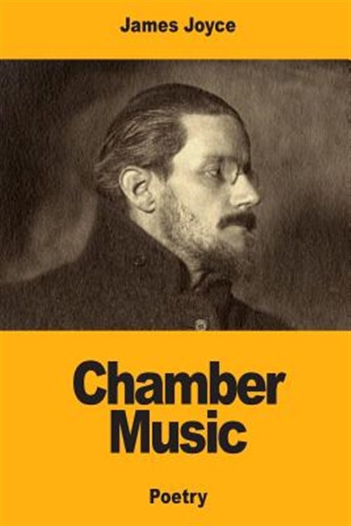 Chamber Music, Paperback by Joyce, James, Like New Used, Free shipping in the US