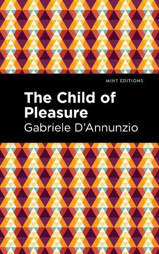 Gabriele D'Annunzio The Child of Pleasure (Paperback) Mint EditionsAnother great item from Rarewaves USA | Free delivery!