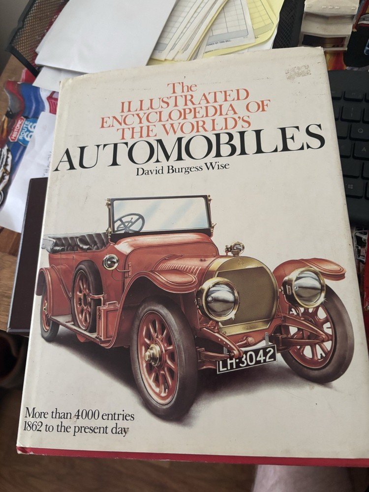 The Illustrated Encyclopedia of the World's Automobiles David Burgess Wise HCDJ