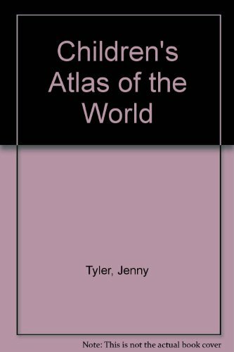 Children's Atlas of the World By LISA WATTS, BOB HERSEY, RAYMOND