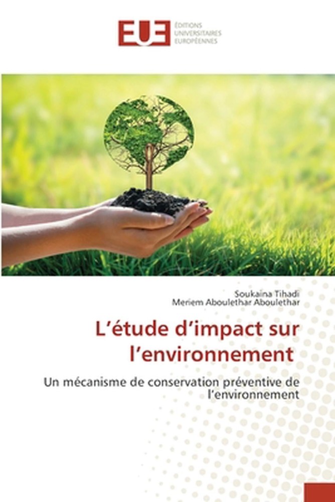 L'tude d'impact sur l'environnement by Soukaina Tihadi (French) Paperback Book