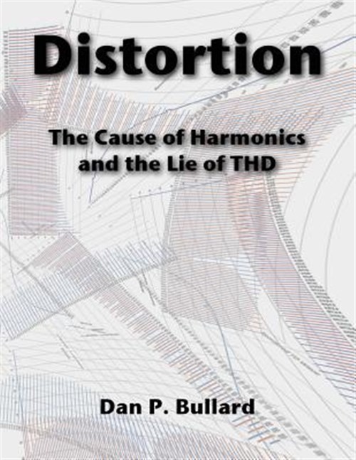 Distortion : The Cause of Harmonics and the Lie of Thd, Paperback by Bullard,...