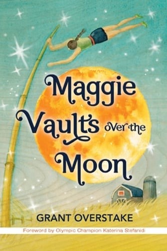 Maggie Vaults Over the Moon by Grant Overstake: Used