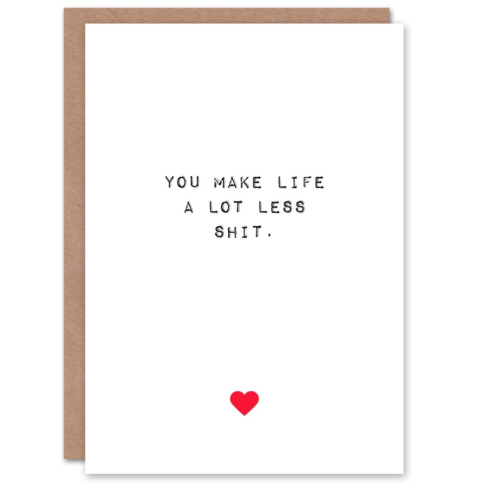 Valentines Day Greeting Card Adult Rude Funny Make Life Less S**t For Him or Her
