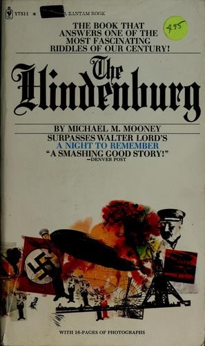 Hindenburg by Michael M. Mooney (1972, Hardcover) A3-53