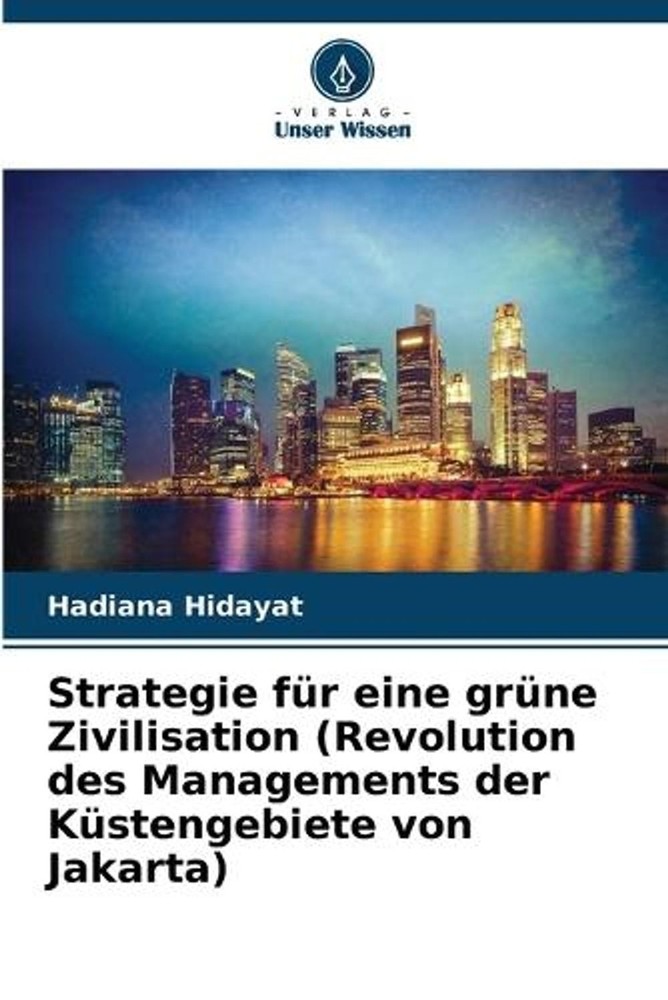 Strategie fr eine grne Zivilisation (Revolution des Managements der Kstengebiete