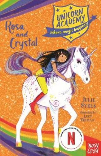 Julie Sykes Unicorn Academy: Rosa and Crystal (Paperback) (UK IMPORT)All Tariffs and Duties included - no additional charges