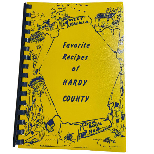 Favorite Recipes of Hardy Co. West Virginia Cookbook 1989 Homemakers Collection