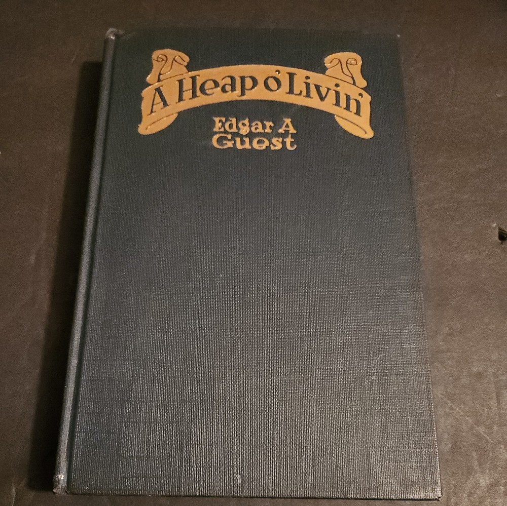 1916 antique first ed book A Heap O' Livin' by Edgar A Guest signed by h.j grant