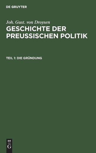 Joh Gust Von Droysen Die Gründung (Hardback)Another great item from Rarewaves USA | Free delivery!