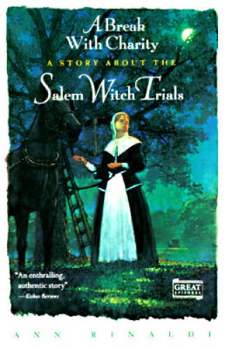 A Break with Charity: A Story about the Salem Witch Trials - ACCEPTABLE