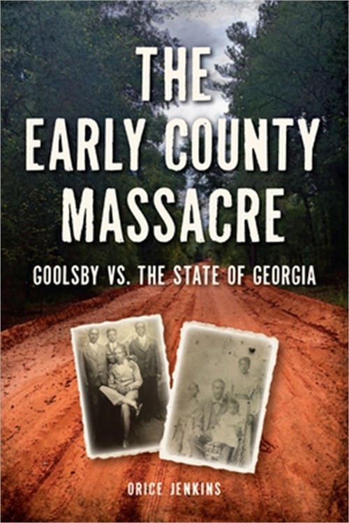 The Early County Massacre: Goolsby vs. the State of Georgia (Paperback or Softba