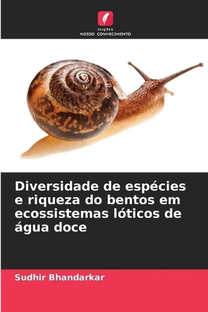 Diversidade de espcies e riqueza do bentos em ecossistemas lticos de gua doce by