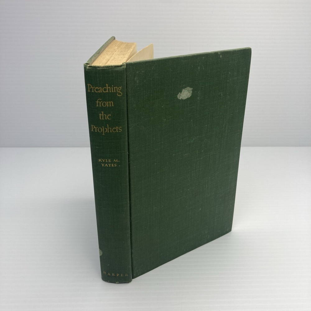 Preaching from the Prophets Kyle M. Yates 1942 Vintage Preaching Lessons Values