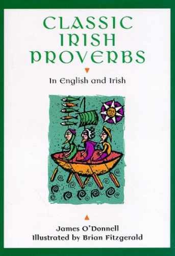 Classic Irish Proverbs: In - Hardcover, by O'Donnell James - Acceptable j