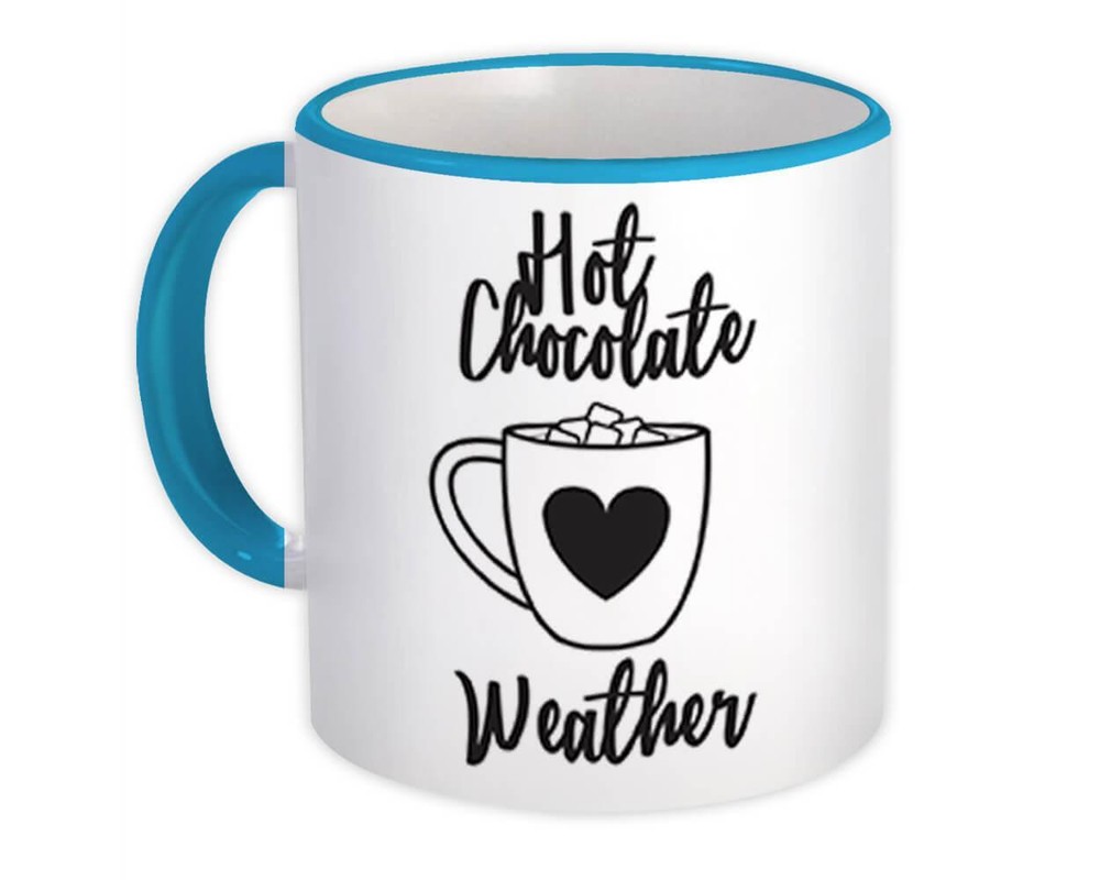 Hot Chocolate Weather Art Print Mug Gift for Kitchen Wall Decor Romantic Food Lover