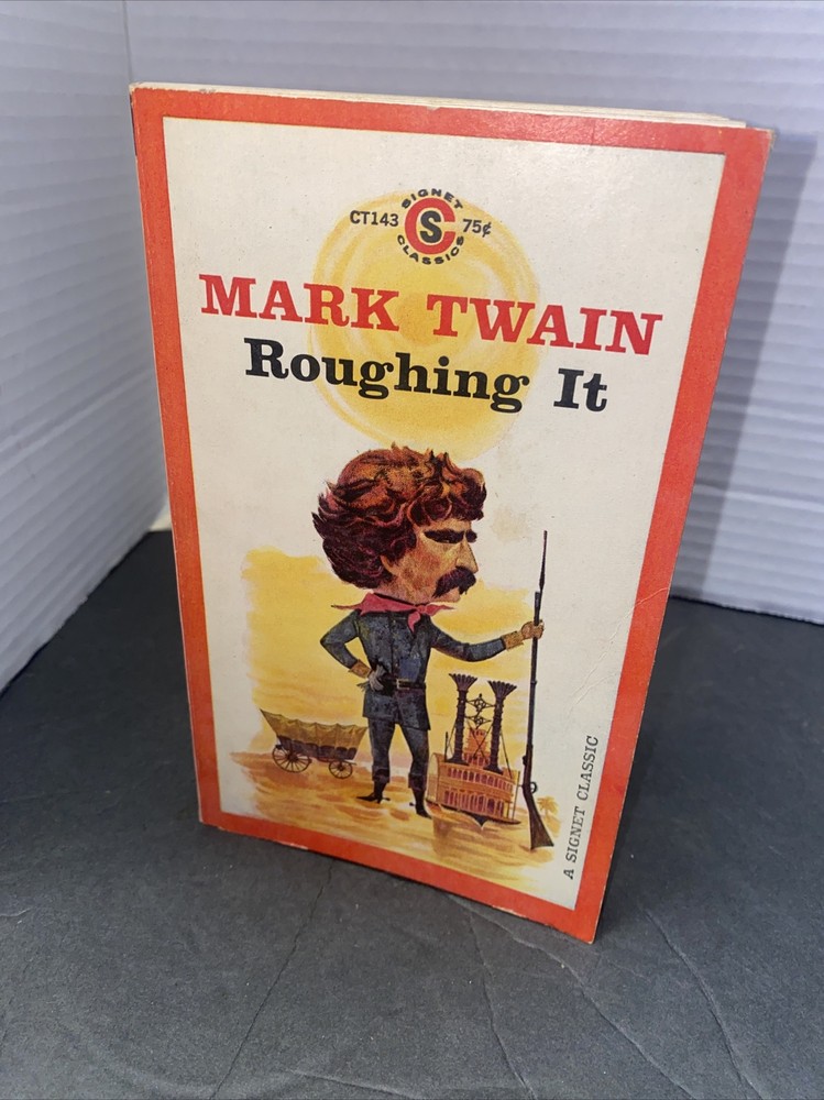 Mark Twain, ROUGHING IT, Signet Classic Paperback 1980