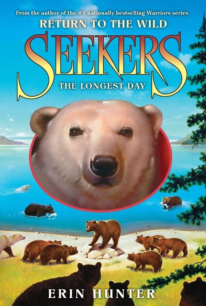 Seekers: Return to the Wild #6: The Longest Day: The Epic Conclusion to the Seek