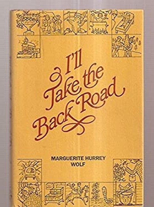 I'll Take the Back Road Hardcover Marguerite H. WolfFree US Delivery | ISBN:0828902445