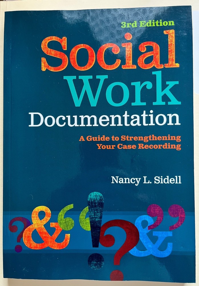 Social Work Documentation 3rd Ed Nancy L. Sidell NASW Press Social Work Textbook