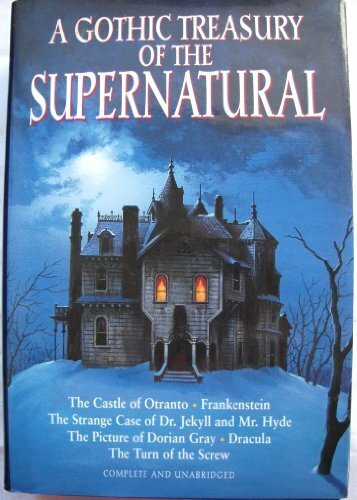 A Gothic Treasury of the Supernatural: The Castle of Otranto; Fr