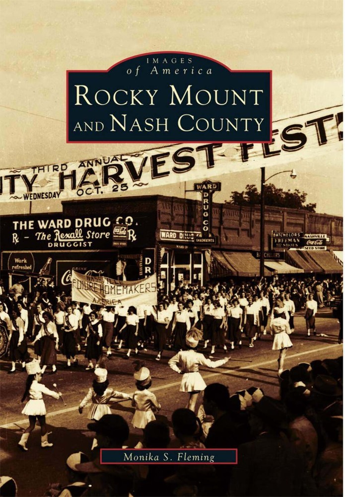 NEW Arcadia Publishing Rocky Mount and Nash County, NC 9780738553184 Images of A