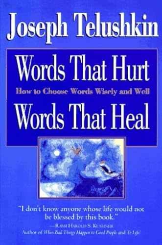 Words That Hurt, Words That Heal: - Hardcover, by Telushkin Joseph - Very Good b