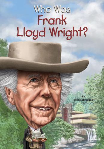 Who Was Frank Lloyd Wright?, USED-Very Good, Labrecque, Ellen,Who HQ