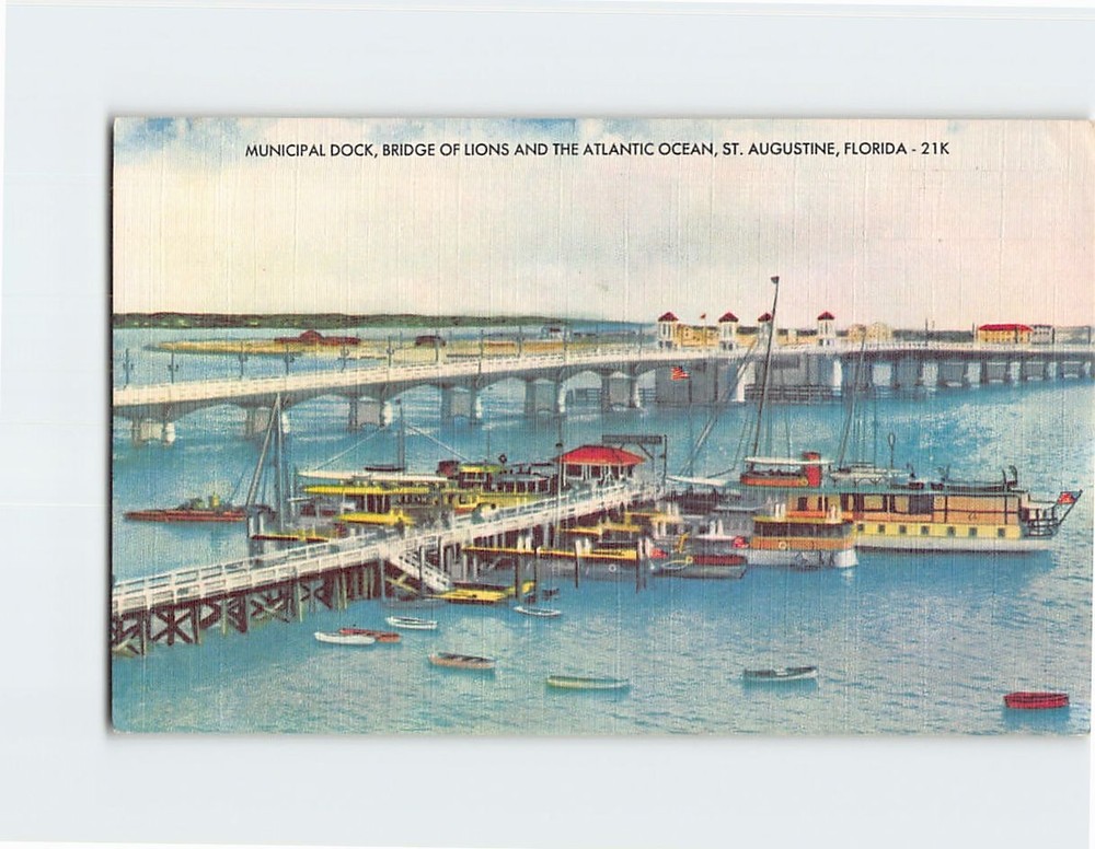 Postcard Municipal Dock Bridge of Lions & the Atlantic Ocean St. Augustine FL