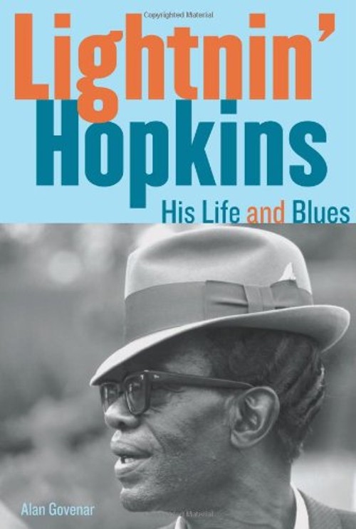 Lightnin' Hopkins : His Life and Blues Hardcover Alan Govenar