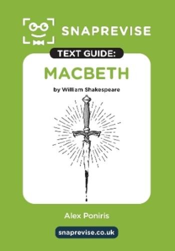 SnapRevise SnapRevise Macbeth Text Guide for English Literature (Paperback)Another great item from Rarewaves USA | Free delivery!