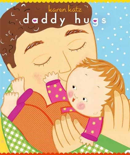 Daddy Hugs (Classic Board Book) by Katz, Karen Book The Fast Free ShippingFREE US DELIVERY | ISBN: 1416941207 | Quality Books