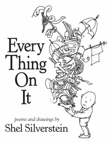 Every Thing On It Silverstein, Shel hardcover Used - Very Good