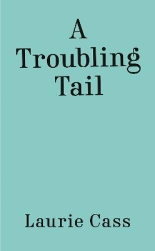 Laurie Cass A Troubling Tail (Paperback)Another great item from Rarewaves USA | Free delivery!